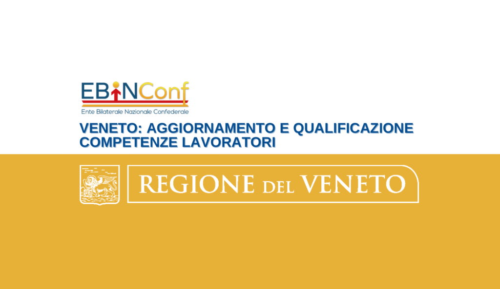 Veneto: aggiornamento e qualificazione competenze lavoratori